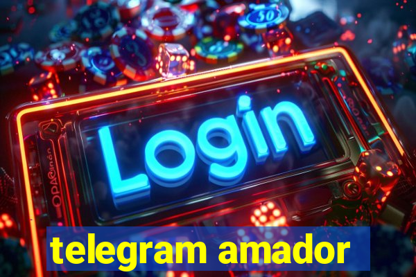 telegram amador